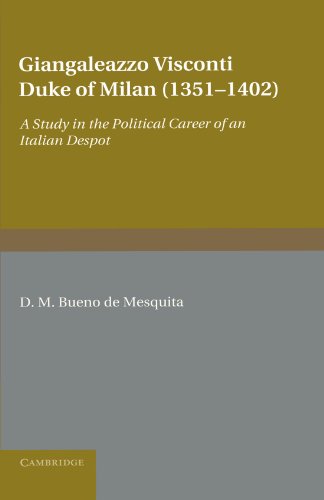 Giangaleazzo Visconti, Duke of Milan (13511402) A Study in the Political Caree [Paperback]