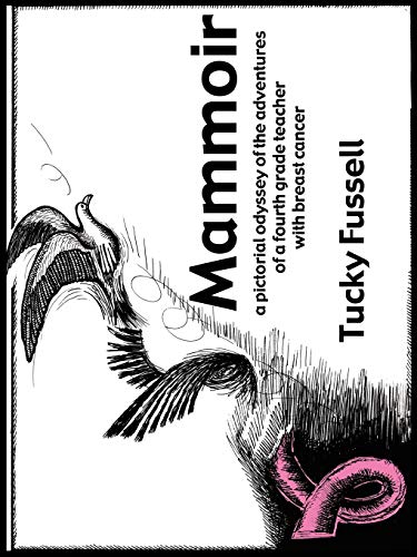 Mammoir A Pictorial Odyssey Of The Adventures Of A Fourth Grade Teacher With Br [Paperback]