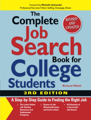 The Complete Job Search Book For College Students A Step-by-step Guide to Findi [Paperback]