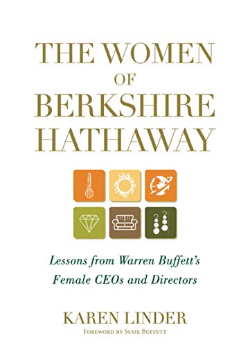 The Women of Berkshire Hathaway Lessons from Warren Buffett's Female CEOs and D [Hardcover]