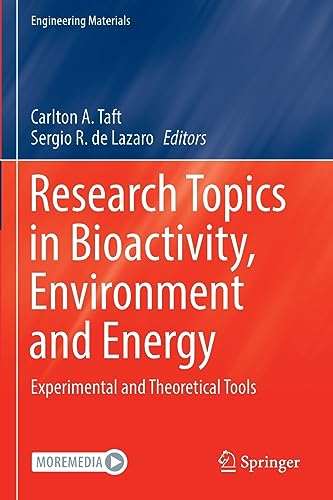 Research Topics in Bioactivity, Environment and Energy Experimental and Theoret [Paperback]