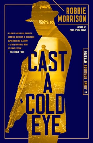 Cast a Cold Eye A Jimmy Dreghorn Mystery [Paperback]