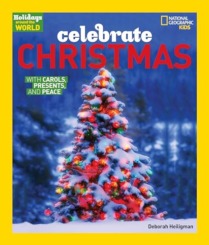 Holidays Around the World Celebrate Christmas With Carols, Presents, and Peace [Hardcover]