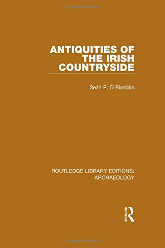 Antiquities of the Irish Countryside [Hardcover]