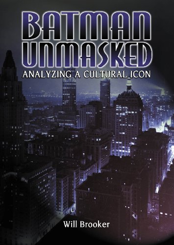 Batman Unmasked Analyzing a Cultural Icon [Paperback]