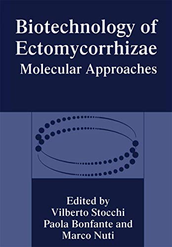 Biotechnology of Ectomycorrhizae Molecular Approaches [Paperback]