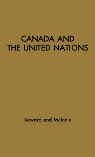 Canada And The United Nations (national Studies On International Organization) [Hardcover]