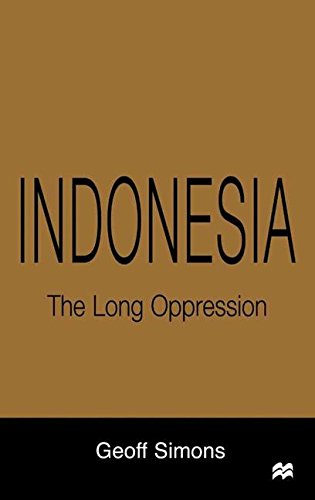 Indonesia The Long Oppression [Hardcover]