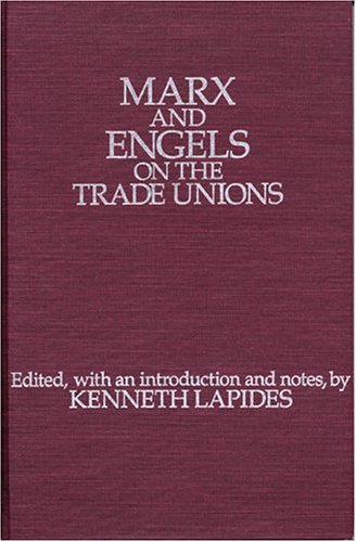 Marx And Engels On The Trade Unions [Hardcover]