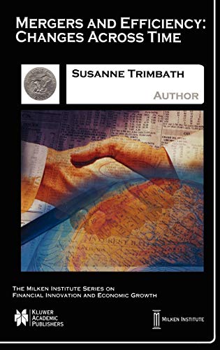 Mergers and Efficiency Changes Across Time [Hardcover]