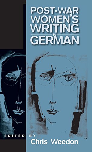 Post-war Women's Writing in German Feminist Critical Approaches [Hardcover]