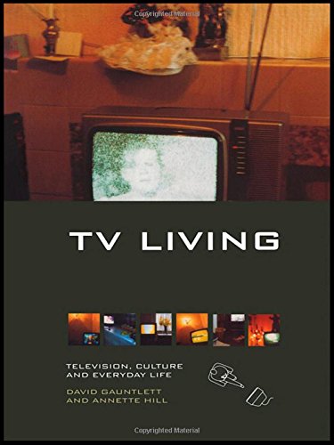 TV Living Television, Culture and Everyday Life [Hardcover]