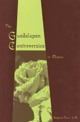 The Guadalupan Controversies in Mexico [Hardcover]