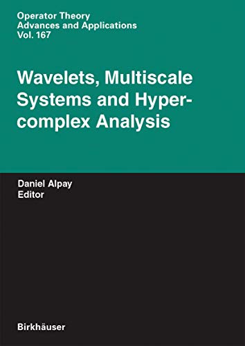 Wavelets, Multiscale Systems and Hypercomplex Analysis [Hardcover]