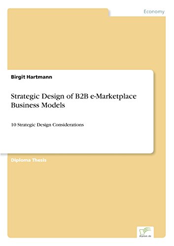 Strategic Design of B2B e-Marketplace Business Models [Paperback]