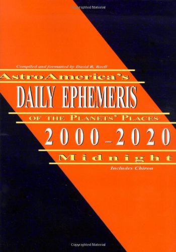 AstroAmericas Daily Ephemeris 20002020 M [Paperback]