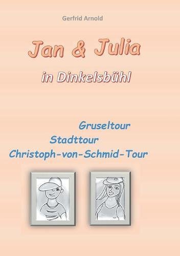 Jan & Julia in Dinkelsbhl [Paperback]