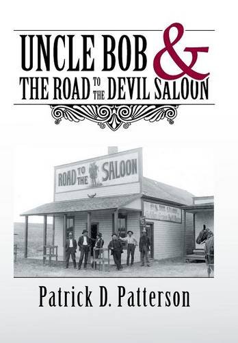 Uncle Bob & The Road To The Devil Saloon [Hardcover]