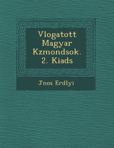 Vlogatott Magyar Kzmondsok. 2. Kiads [Paperback]