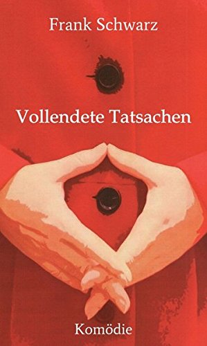 Vollendete Tatsachen (german Edition) [Hardcover]