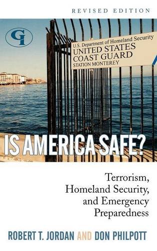Is America Safe Terrorism, Homeland Security, and Emergency Preparedness [Hardcover]