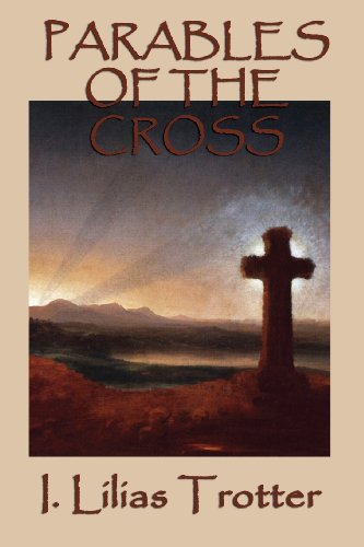 Parables Of The Cross [Paperback]