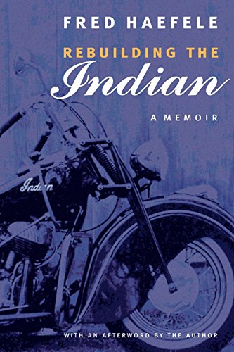 Rebuilding The Indian A Memoir [Paperback]