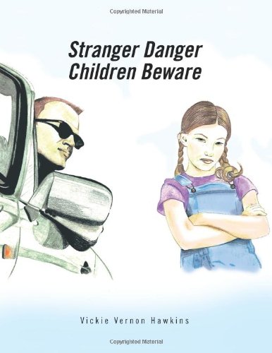 Stranger Danger Children Beware [Paperback]
