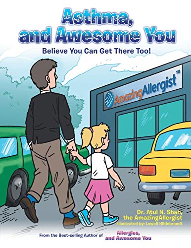 Asthma, and Awesome You  Believe You Can Get There Too [Paperback]
