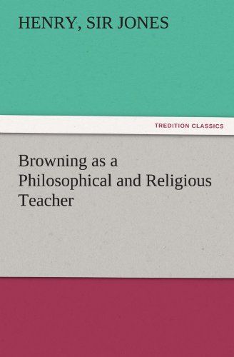Browning As a Philosophical and Religious Teacher [Paperback]
