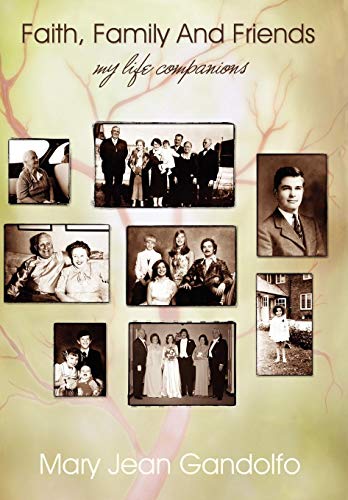 Faith Family and Friends  My Life Companions [Paperback]