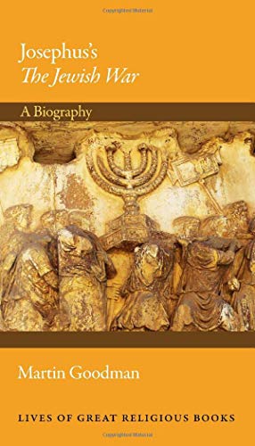 Josephus's The Jewish War A Biography [Hardcover]