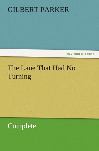 Lane That Had No Turning, Complete [Paperback]