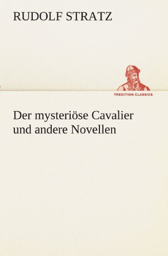 Mysterise Cavalier und Andere Novellen [Paperback]