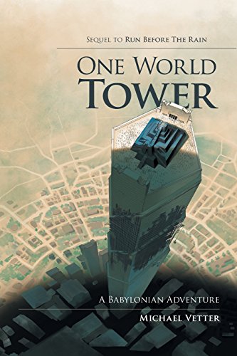 One World Tower  A Babylonian Adventure [Paperback]