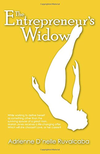 The Entrepreneur's Widow (because You Love Me) (volume 3) [Paperback]