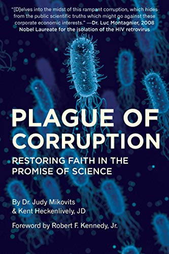Plague of Corruption Restoring Faith in the Promise of Science [Hardcover]