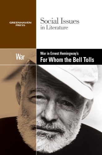 War In Ernest Hemingway's For Whom The Bell Tolls (social Issues In Literature) [Paperback]