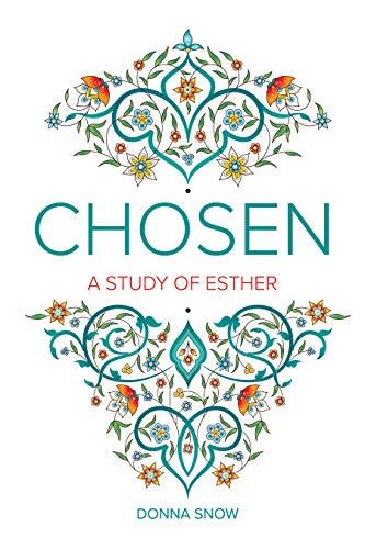 Chosen  A Study of Esther [Paperback]