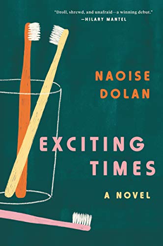 Exciting Times A Novel [Paperback]