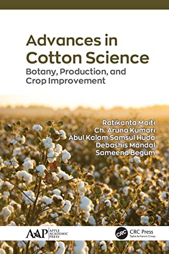 Advances in Cotton Science Botany, Production, and Crop Improvement [Hardcover]