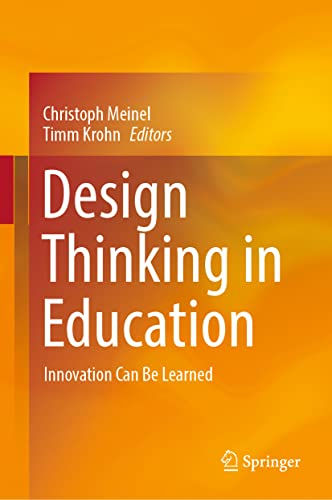Design Thinking in Education Innovation Can Be Learned [Hardcover]