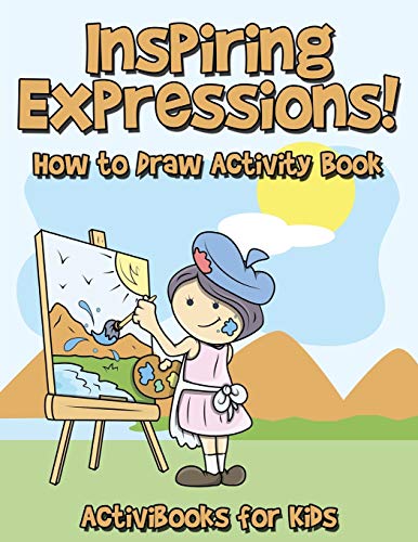 Inspiring Expressions How to Draw Activity Book [Paperback]