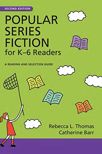 Popular Series Fiction for K6 Readers A Reading and Selection Guide [Hardcover]