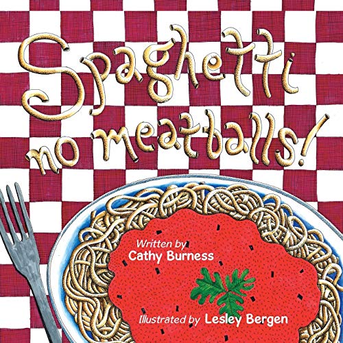Spaghetti, No Meatballs [Paperback]