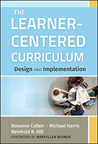 The Learner-Centered Curriculum Design and Implementation [Hardcover]