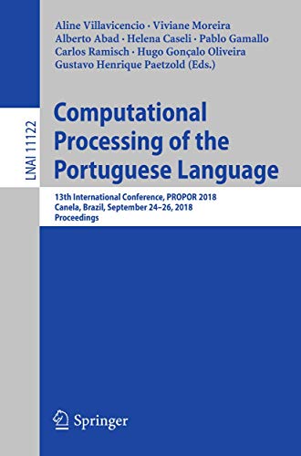 Computational Processing of the Portuguese Language 13th International Conferen [Paperback]
