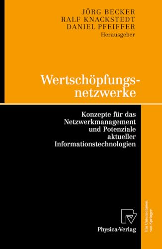 Wertschpfungsnetzwerke Konzepte fr das Netzwerkmanagement und Potenziale aktu [Paperback]
