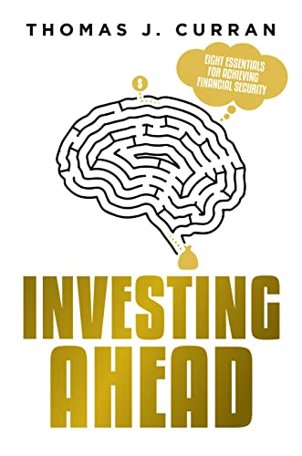 Investing Ahead Eight Essentials For Achieving Financial Security [Hardcover]