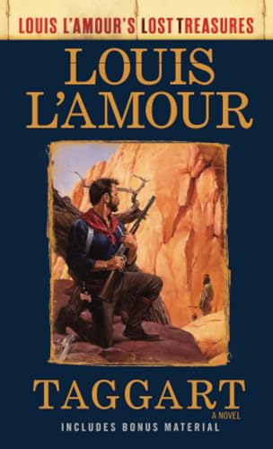 Taggart (Louis L'Amour's Lost Treasures) A Novel [Paperback]